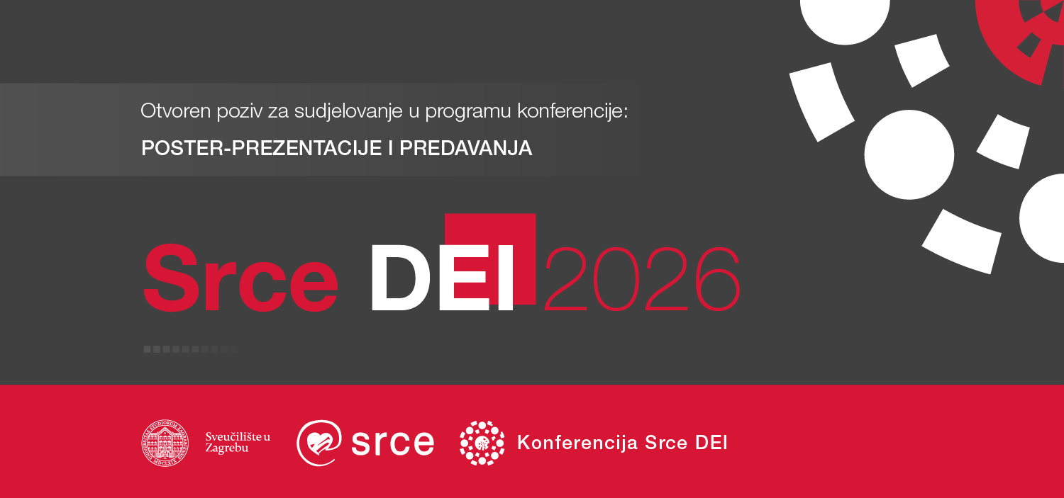 Objavljen poziv za sudjelovanje u programu konferencije Dani e-infrastrukture Srce DEI 2026 – predavanja i poster-prezentacije