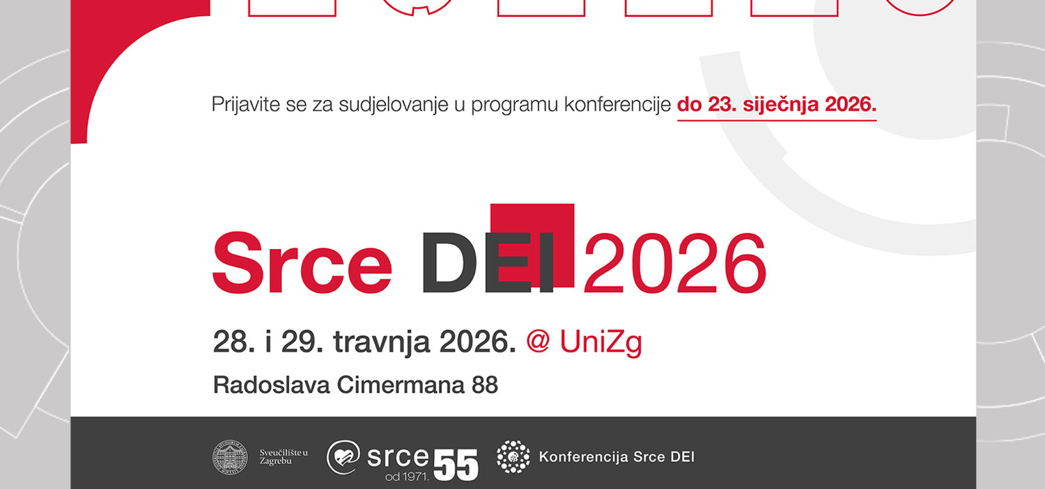 Produljen rok za prijavu predavanja i poster-prezentacija za konferenciju Dani e-infrastrukture Srce DEI 2026 