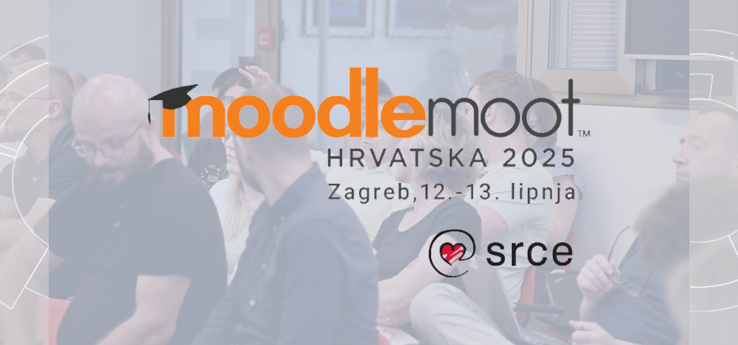 MoodleMoot Hrvatska slavi 15 godina, a održat će se 12. i 13. lipnja 2025. u Srcu!