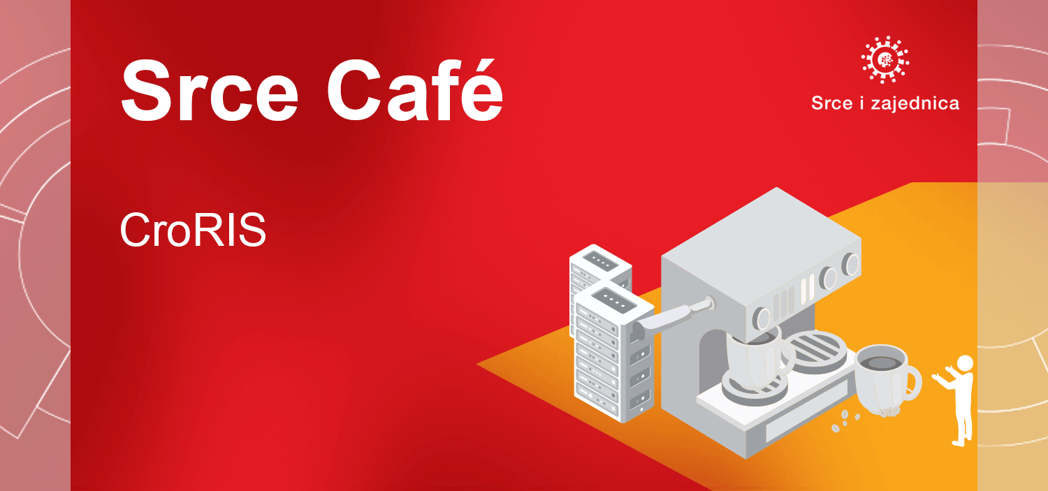 Srce Café: CroRIS, 25. 6. 2025.