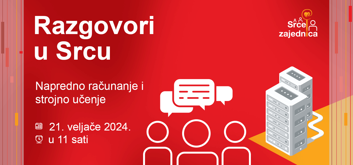 Razgovori u Srcu: Napredno računanje i strojno učenje, 21. 2. 2024.