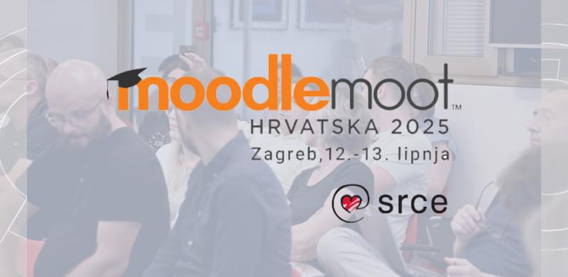 MoodleMoot Hrvatska slavi 15 godina, a održat će se 12. i 13. lipnja 2025. u Srcu!